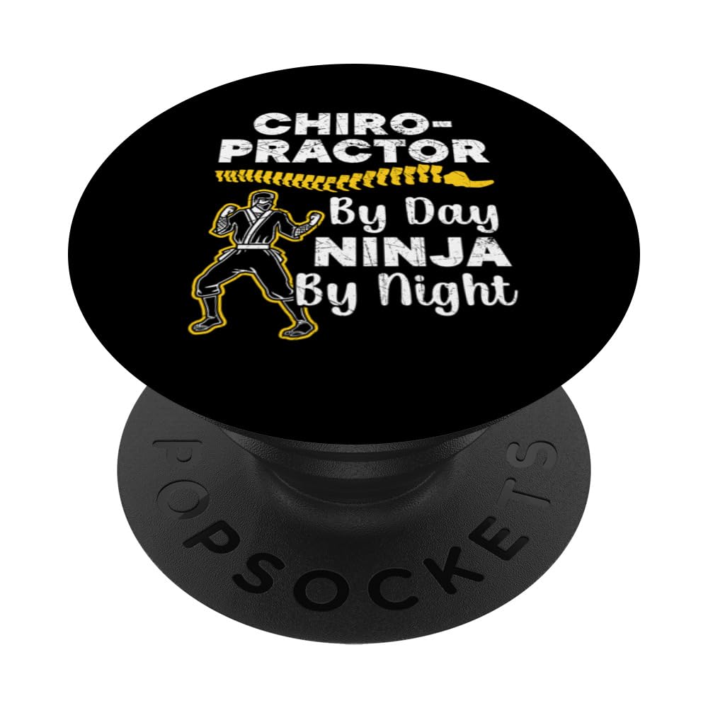 Chiropractor By Day Ninja By Night Spine Whisperer Chiro PopSockets Adhesive PopGrip