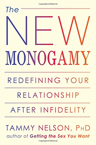 Download The New Monogamy: Redefining Your Relationship After Infidelity Download The New Monogamy: Redefining Your Relationship After Infidelity
