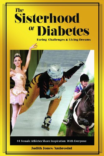 The Sisterhood of Diabetes: Facing Challenges and Living Dreams by Judith Jones-Ambrosini