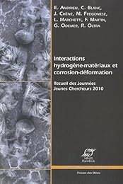 Interactions hydrogène-matériaux et corrosion-déformation