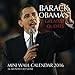 BARACK OBAMA'S GREATEST QUOTES Mini Wall Calendar 2016: 16 Month Calendar