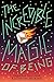 The Incredible Magic of Being - Book by Kathryn Erskine