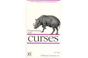 Programming with curses: UNIX C Library for Screen Manipulation