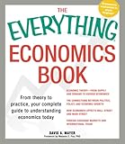 The Everything Economics Book: From theory to