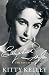 Elizabeth Taylor: The Last Star by Kitty Kelley