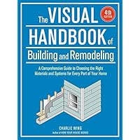 The Visual Handbook of Building and Remodeling