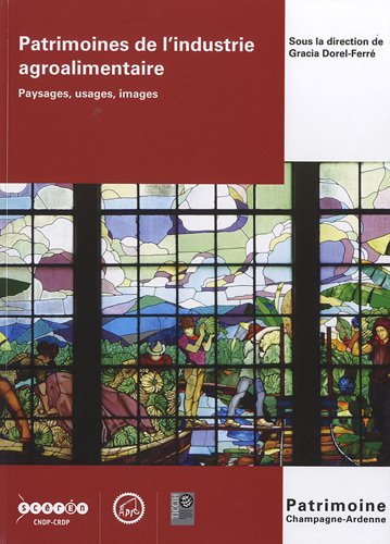 Patrimoines de l'industrie agroalimentaire