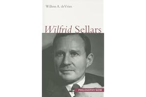 Wilfrid Sellars (Volume 7) (Philosophy Now)