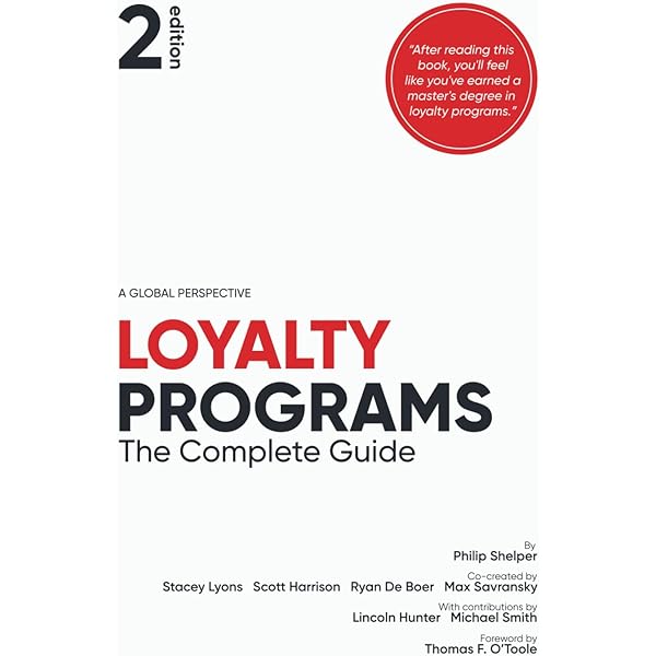 Amazon.com: Loyalty Programs: The Complete Guide (2nd Edition