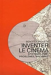 Inventer le cinéma