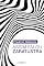 Livro Assim falou Zaratustra: Um livro para todos e para ninguém