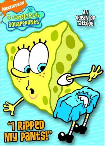 SpongeBob SquarePants: "I Ripped My Pants!"