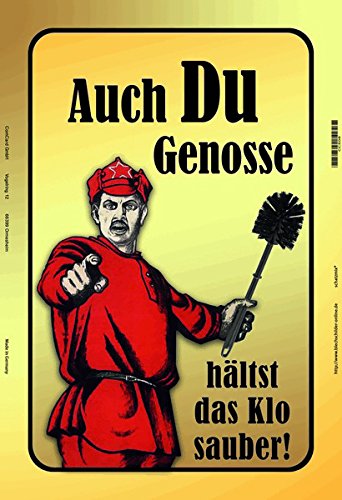 Auch Du Hältst Die Küche Sauber Genosse Schatzmix Auch du Genosse hälst das klo sauber blechschild: Amazon.de