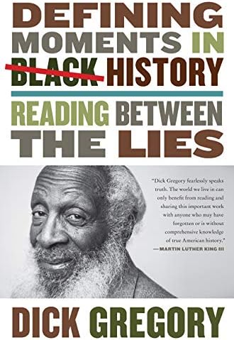 Defining Moments in Black History: Reading Between the Lies Hardcover – September 5, 2017