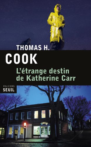 L'étrange destin de Katherine Carr: roman