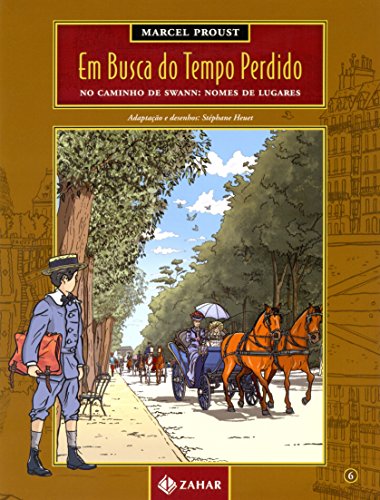 Livro Em Busca do Tempo Perdido. No Caminho de Swann. Nomes de Lugares   Volume 6