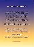 Image de Overcoming Bulimia and Binge-Eating Self Help Course: Part Two (Overcoming: Three-volume courses) (Pt. 2)