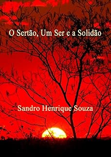 Livro O Sertão, Um Ser e a Solidão