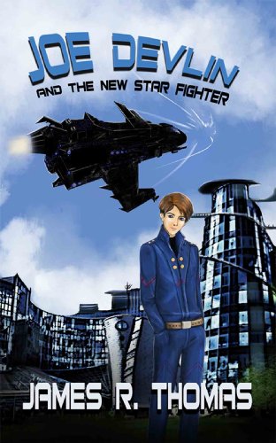 Joe Devlin And The New Star Fighter Space Academy Series Book 1 - 
