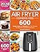 Air Fryer Cookbook #2020: Top 600 Simple, Easy and Delicious Air Fryer Recipes for Beginners and Advanced Users by 