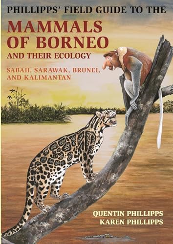 Wild Borneo: The Wildlife and Scenery of Sabah, Sarawak, Brunei