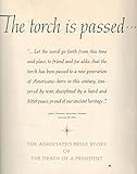 The Torch is Passed: The Associated Press Story of the Death of a President by