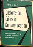 Customs and Crises in Communication