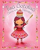 Tina Cocolina: Queen of the Cupcakes
