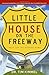 Little House on the Freeway: Help for the Hurried Home