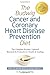 The Budwig Cancer & Coronary Heart Disease Prevention Diet: The Complete Recipes, Updated Research & Protocols for Health & Healing
