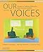 Our Voices: Essays in Culture, Ethnicity, and Communication