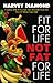 Fit for Life: Not Fat for Life
