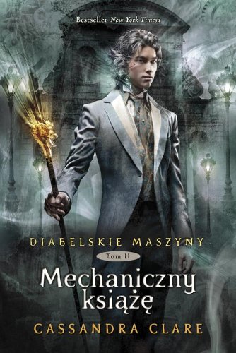 Diabelskie maszyny tom 2 Mechaniczny ksiaze