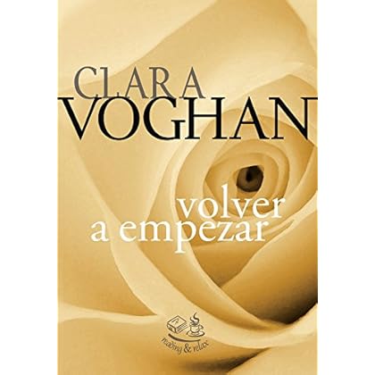Volver a Empezar (Saga de Pequeños Pecados nº 2) Volver a Empezar (Saga de Pequeños Pecados nº 2)