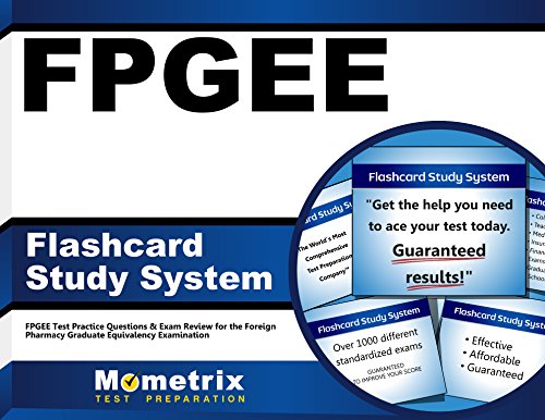 Download FPGEE Flashcard Study System: FPGEE Test Practice Questions & Exam Review for the Foreign Pharmacy Graduate Equivalency Examination (Cards)
