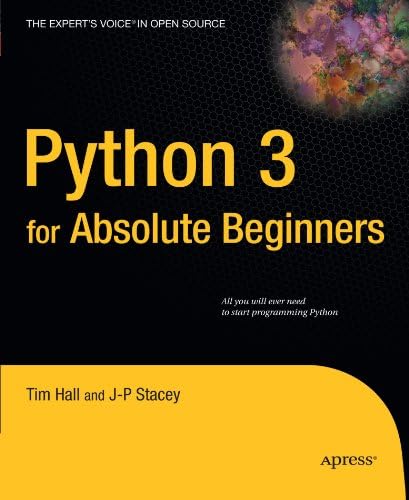 Python 3 for Absolute Beginners (Expert's Voice in Open Source)