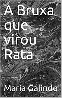 Livro A Bruxa que virou Rata