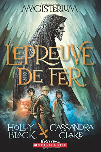 R.E.A.D Magisterium: N? 1 - l'?preuve de Fer (French Edition)<br />E.P.U.B