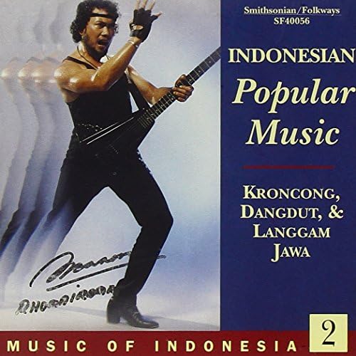 Music Of Indonesia 2: Indonesian Popular Music - Krongcong, Dangdut & Langgam Jawa