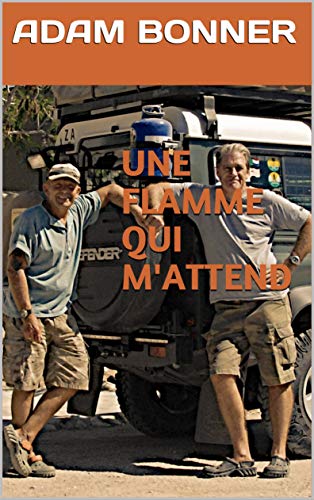 UNE FLAMME QUI M'ATTEND (French Edition)