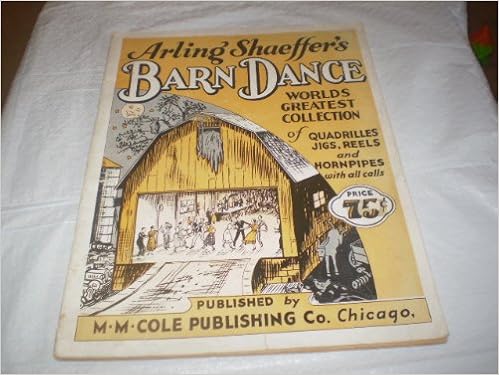 Barn Dance Arling Shaeffer 1932 Songbook E14 Barn Dance Arling