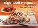 High Blood Pressure Cook Book/Low Salt Recipes by Tarla Dalal