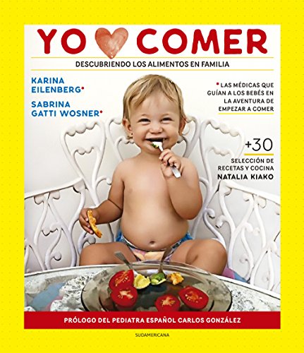 Yo amo comer: Descubriendo los alimentos en familia (Spanish Edition) by Karina Eilenberg