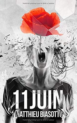 11 JUIN (French) Paperback – 13 Jun 2017