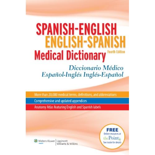 Spanish-English. English-Spanish. Medical Dictionary Spanish-English. English-Spanish. Medical Dictionary