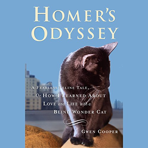 Download Homer's Odyssey: A Fearless Feline Tale, or How I Learned About Love and Life with a Blind Wonder Download Homer's Odyssey: A Fearless Feline Tale, or How I Learned About Love and Life with a Blind Wonder