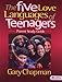 The Five Love Languages of Teenagers - Parent Study Guide