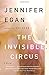 The Invisible Circus