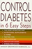 Control Diabetes in Six Easy Steps (Lynn Sonberg Books) by Maggie Greenwood-Robinson PhD
