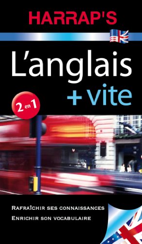 L'anglais plus vite : Rafraîchir ses connaissances, enrichir son vocabulaire by Harrap, Collectif